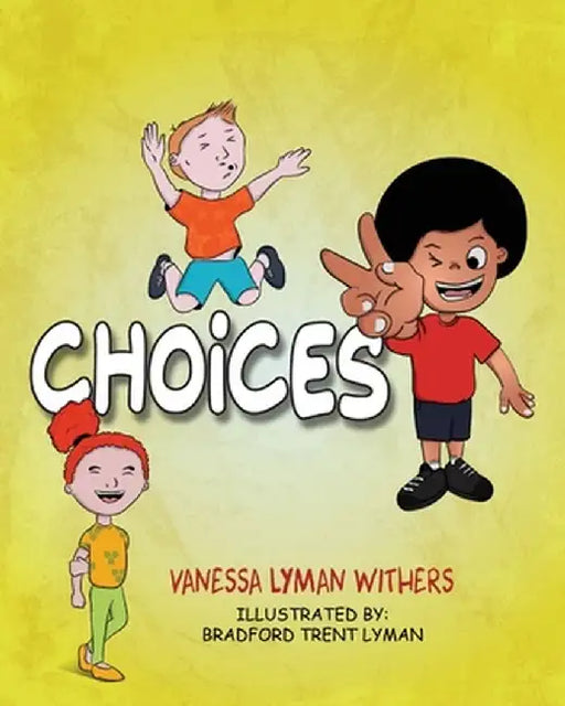 Choices by Vanessa Lyman Withers