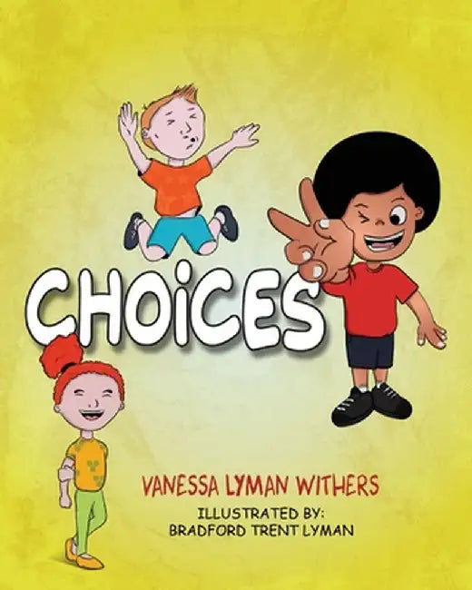 Choices by Vanessa Lyman Withers