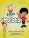 Choices by Vanessa Lyman Withers