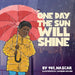 One Day the Sun Will Shine by 901_nazcar