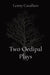 Two Oedipal Plays by Lenny Cavallaro