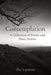 Contemplation: A Collection of Poems and Short Stories by The Layman