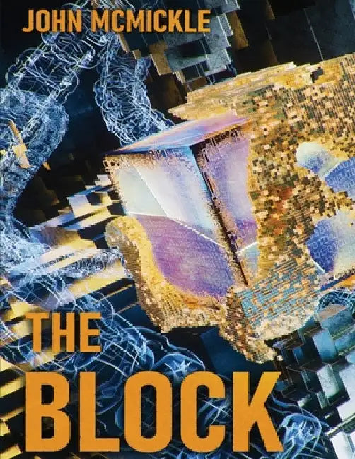 The Block: A Cryptocurrency Private Eye Mystery by John D. McMickle