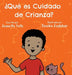 ¿Qué es Cuidado de Crianza? by Jeanette Yoffe