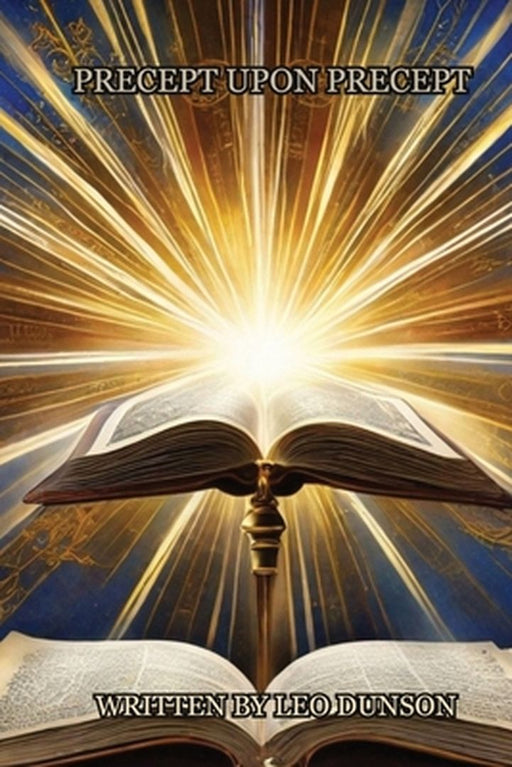 Precept Upon Precept by Leo Dunson