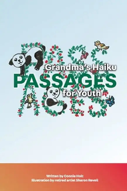 Grandma's Haiku Passages for Youth by Connie Holt