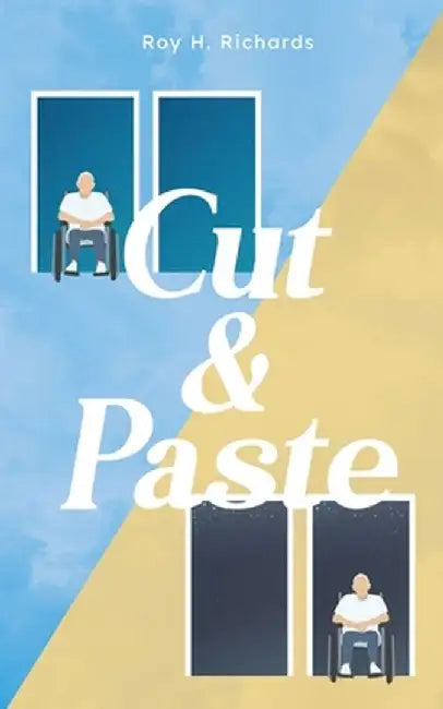 Cut & Paste by Roy H. Richards