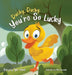 Ducky, Ducky, You're So Lucky by Tyler Wood