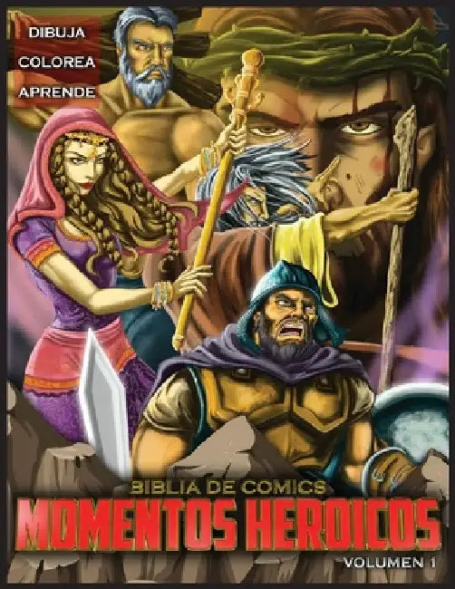 Biblia De Comics Momentos Heroicos Vol.1: Libro Para Colorear by Javier H. Ortiz