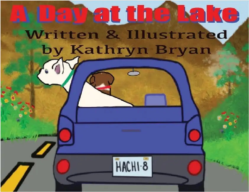 A Day at the Lake by Bryan, Kathryn