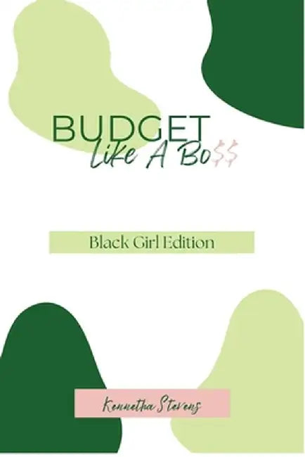 Budget Like A Bo$$ by Stevens