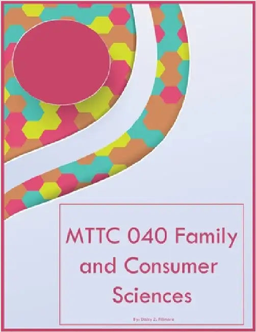 MTTC 040 Family and Consumer Sciences by Fillmore, Daisy Z.