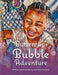 Buttercup's Bubble Adventure by Lisa Smith-Gargaro