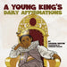 A Young King's Daily Affirmations by Latasha Bolton