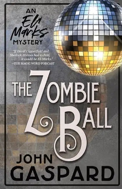 The Zombie Ball by John Gaspard