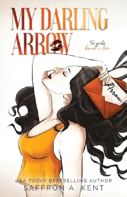 My Darling Arrow Special Edition Paperback by Saffron A. Kent