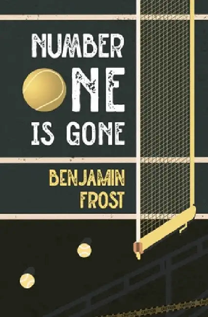 Number One Is Gone by Benjamin Frost