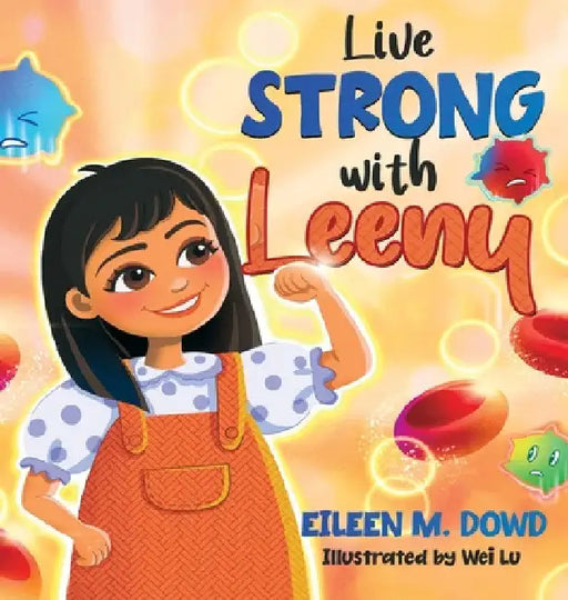 Live Strong with Leeny by Eileen Dowd