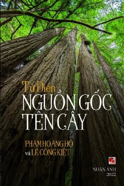 Tự Điển Nguồn Gốc Tên Cây by Hoang Ho Pham