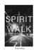 Spirit Walk by Des Wallace