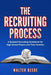The Recruiting Process by Walter A. Beede