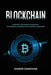 Blockchain: Unlocking the Power of Blockchain: Your Essential Handbook for the Digital Revolution by Jasper Donovan