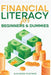 Financial Literacy for Beginners & Dummies by Giovanni Rigters
