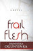 Frail Flesh by Sinmisola Ogunyinka