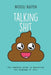 Talking Shit by Nicolas Nguyen