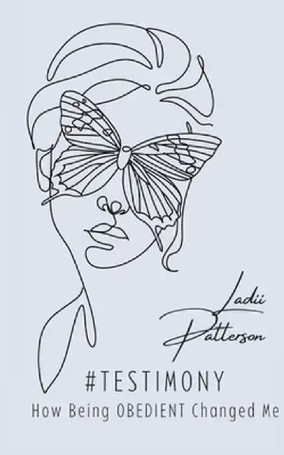 #TESTimony, How Being OBEDIENT Changed Me by Ladii Patterson