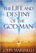 The Life And Destiny of the God-Man: The study of God in man by Marinelli, John