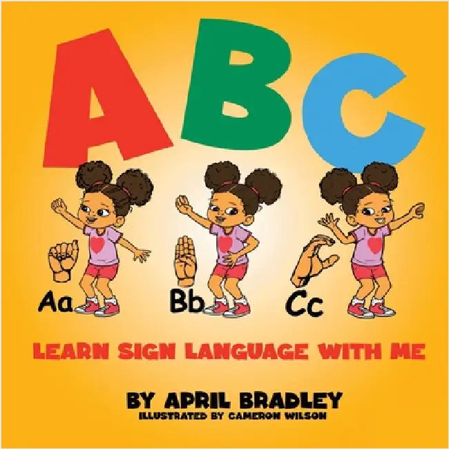 ABC Learn Sign Language With Me by Bradley, April