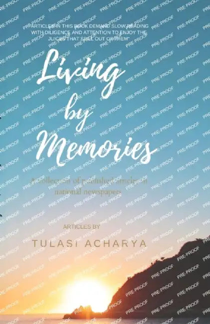 Living by Memories by Tulasi Acharya