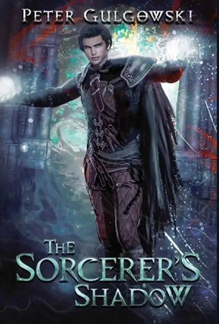 The Sorcerer's Shadow by Peter Gulgowski