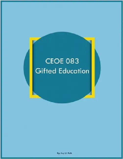 CEOE 083 Gifted Education by Polk, Ivy U.