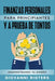 Finanzas Personales Para Principiantes Y a Prueba de Tontos: Administrando Tu Dinero by Giovanni Rigters