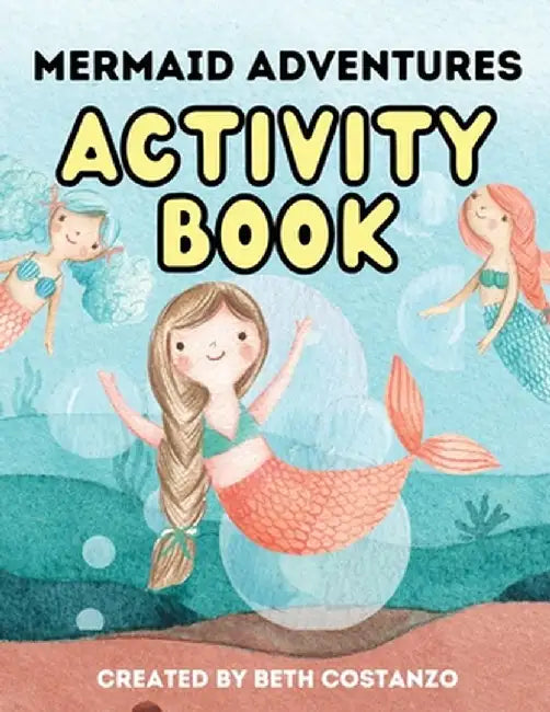 Mermaid - Activity Workbook by Beth Costanzo