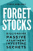 Forget Stocks: Billionaire Passive Apartment Investing Secrets by Steph Doblosky