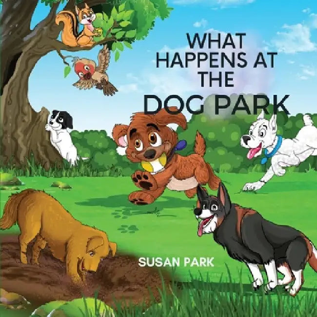 What Happens at the Dog Park by Susan Park