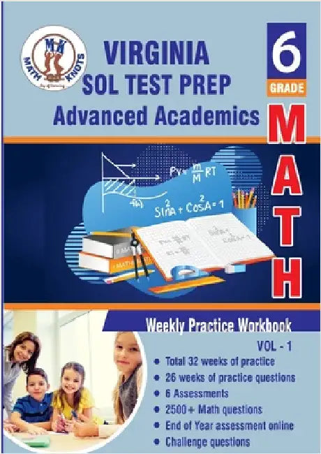 Virginia Standards of Learning Grade 6 WorkBook: Standards of Learning (SOL), 6th Grade Math: Weekly Practice Workbook Volume 1: Multiple Choice and F by Vemuri, Gowri M.