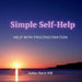 Simple Self-Help: Help With Procrastination: A Self-Help Book About Procrastination by Amber M. Hill