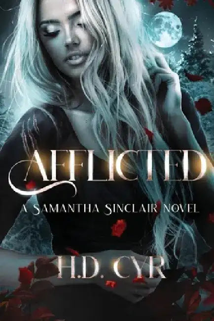 Afflicted by Heather D. Cyr