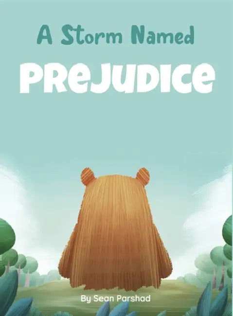 A Storm Named Prejudice by Sean Parshad