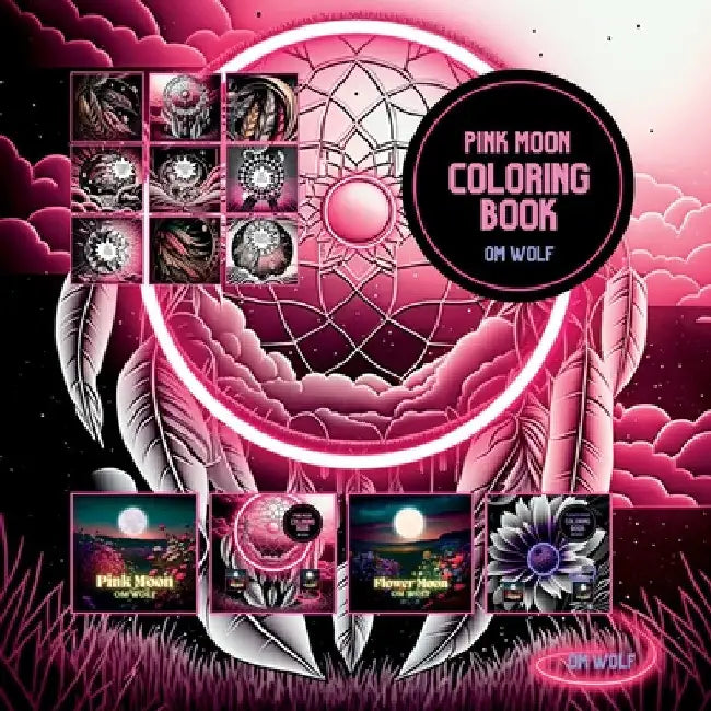 Pink Moon Coloring Book by Om Wolf