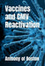 Vaccines and CMV Reactivation by Anthony Of Boston