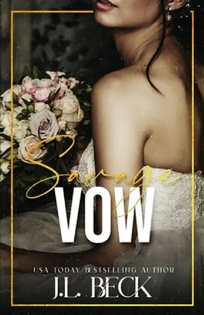 Savage Vow by J. L. Beck
