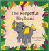 The Forgetful Elephant by Mogg, Kylan