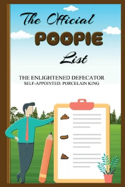 The Official Poopie List by Enlightened Defecator