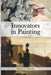 Innovators in Painting by Dianne L. Durante