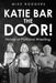 Katie Bar The Door! by Mike Rodgers
